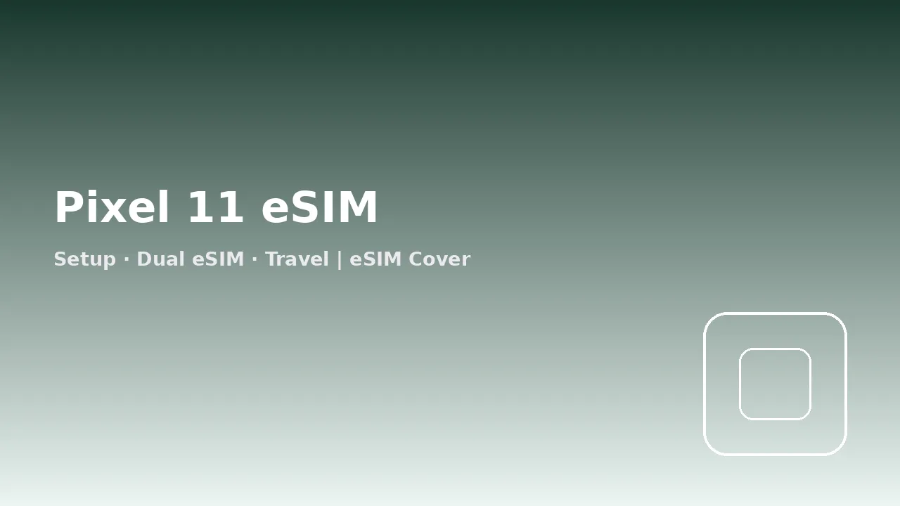 Google Pixel 11 phone showing eSIM management screen